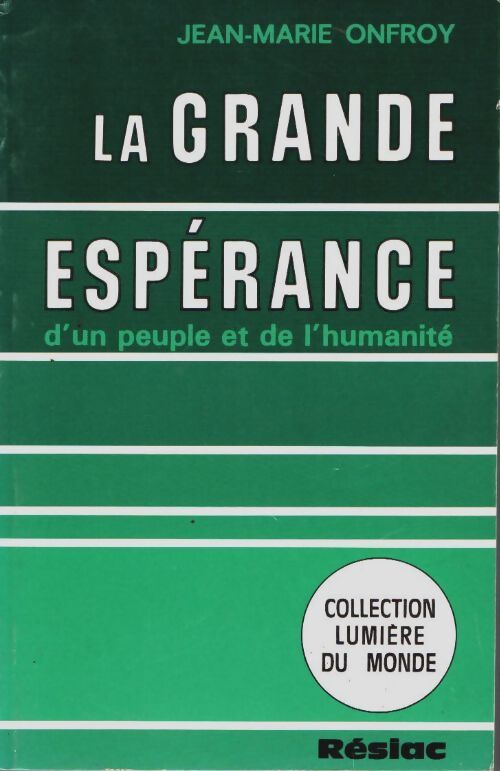 Livrenpoche : La grande espérance d'un peuple et de l'humanité - Jean-Marie Onfroy, Onfroy Jean Marie - Livre