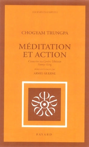 Livrenpoche : Méditation et action : Causeries au Centre Tibétain Samye-Ling - Trungpa Chogyam - Livre