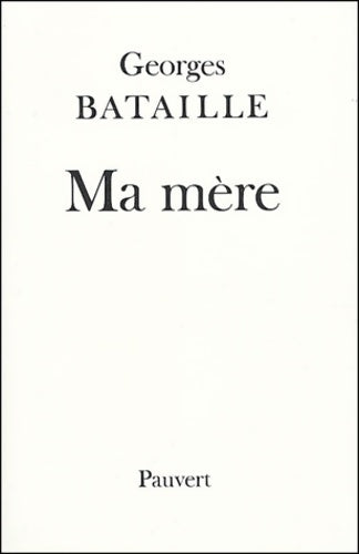 Livrenpoche : Ma mère - Georges Bataille - Livre