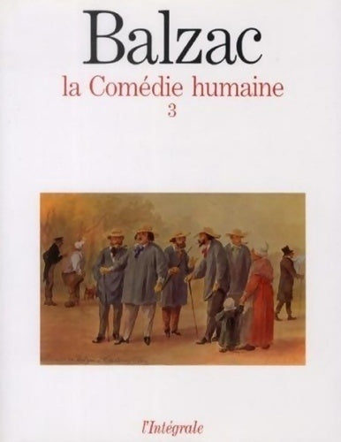 Livrenpoche : La comédie humaine Tome III - Honoré De Balzac - Livre