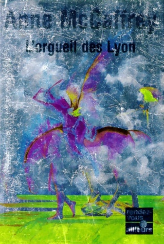Livrenpoche : L'orgueil des Lyon - Anne McCaffrey - Livre