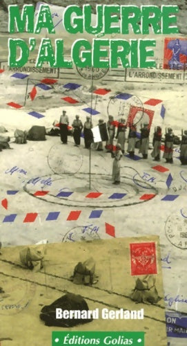 Livrenpoche : Ma guerre d'Algérie - Bernard Gerland - Livre