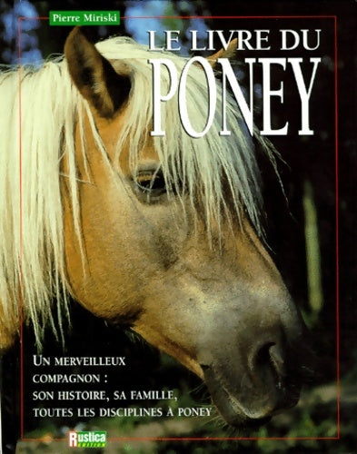 Livrenpoche : L e Livre du poney - Pierre Miriski - Livre