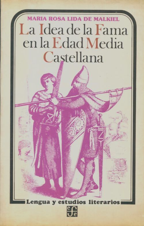 Livrenpoche : La idea de la fama en la edad media Castellana - Maria Rosa Lida De Malkiel - Livre