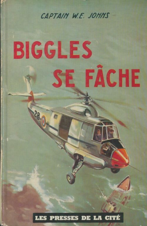 Livrenpoche : Biggles se fâche - Captain W.E. Johns - Livre