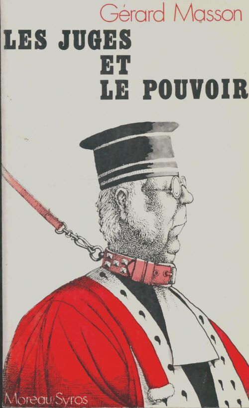 Livrenpoche : Les juges et le pouvoir - Gérard Masson - Livre