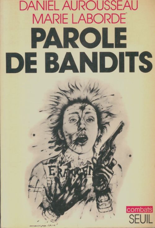 Livrenpoche : Parole de bandits - Daniel Aurousseau - Livre