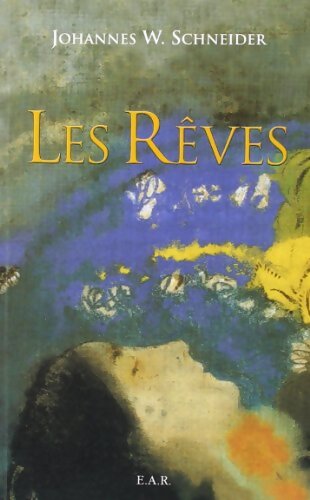 Livrenpoche : Les rêves - Johannes W Schneider - Livre