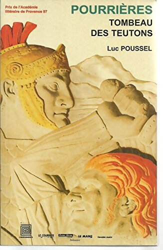 Livrenpoche : Pourrières tombeau des teutons - Luc Poussel - Livre
