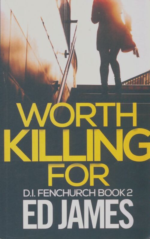 Livrenpoche : Worth killing for - Ed James - Livre