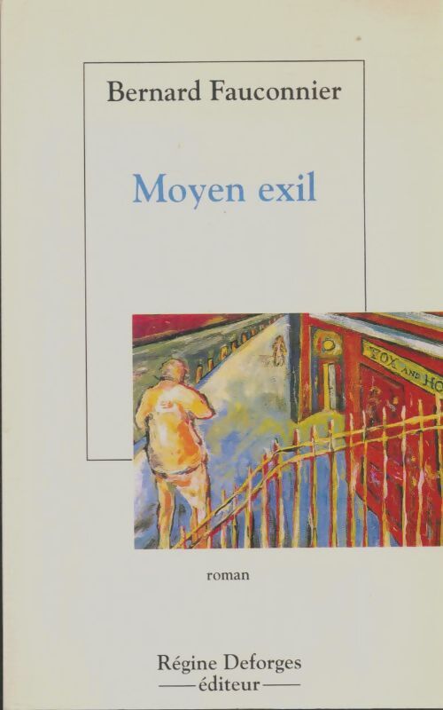 Livrenpoche : Moyen exil - Bernard Fauconnier - Livre