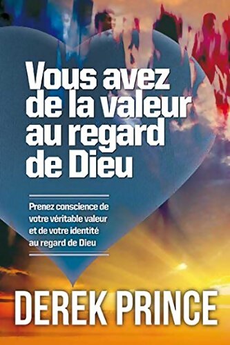 Livrenpoche : Vous avez de la valeur au regard de Dieu  - Derek Prince - Livre