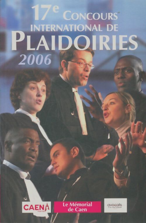 Livrenpoche : 17e concours international de plaidoiries 2006 - Collectif - Livre