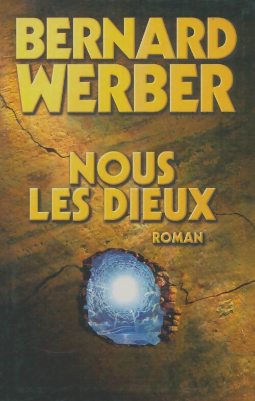 Livrenpoche : Nous les Dieux - Bernard Werber - Livre