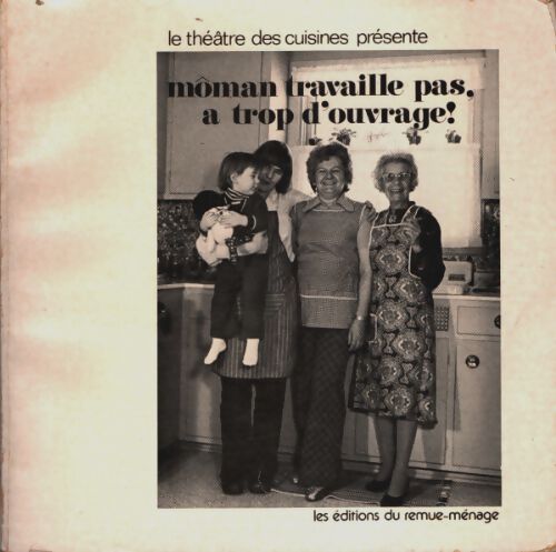 Livrenpoche : Môman travaille pas, a trop d'ouvrage ! - Collectif - Livre