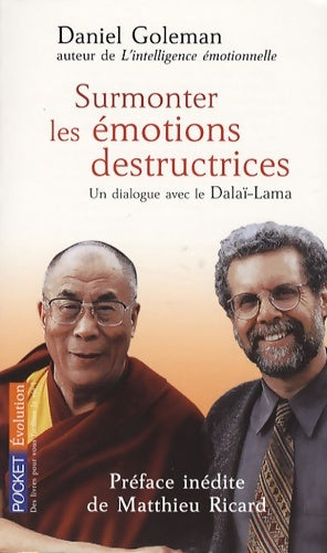 Livrenpoche : Surmonter les émotions destructrices. Un dialogue avec le Dalaï-Lama - Daniel Goleman - Livre
