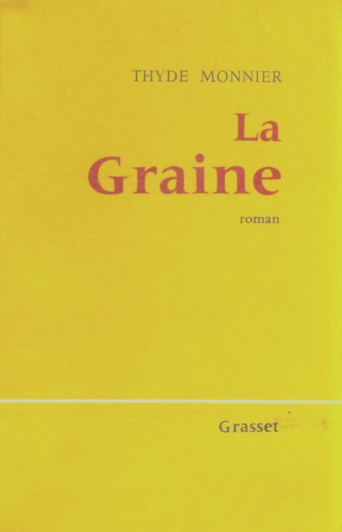 Livrenpoche : La graine - Thyde Monnier - Livre