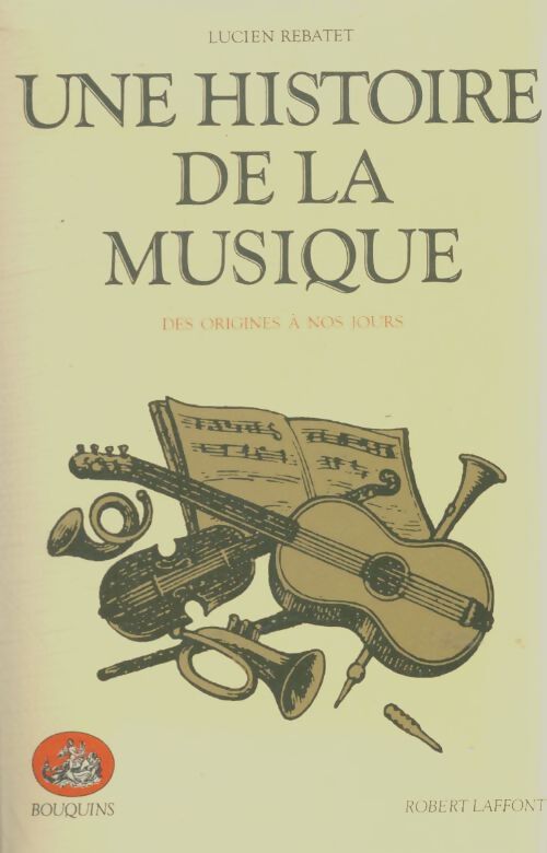 Livrenpoche : Une histoire de la musique - Lucien Rebatet - Livre