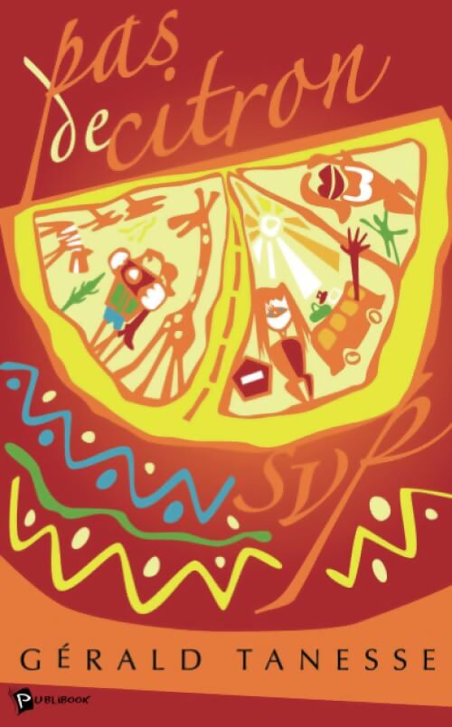 Livrenpoche : Pas de citron : S'il vous plait - Gerald Tanesse - Livre