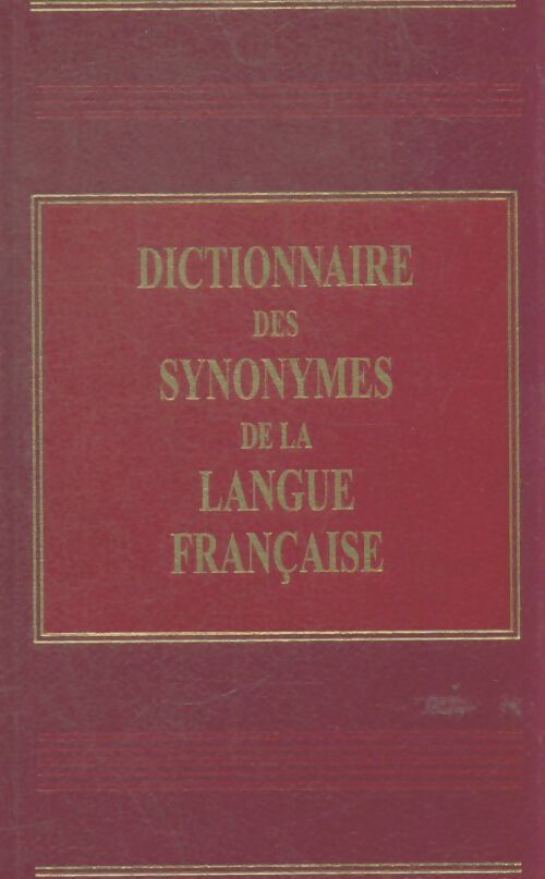 Livrenpoche : Dictionnaire des synonymes de la langue française  - Xxx - Livre