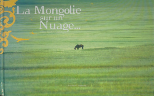 Livrenpoche : La Mongolie sur un nuage - Violaine Cousty - Livre