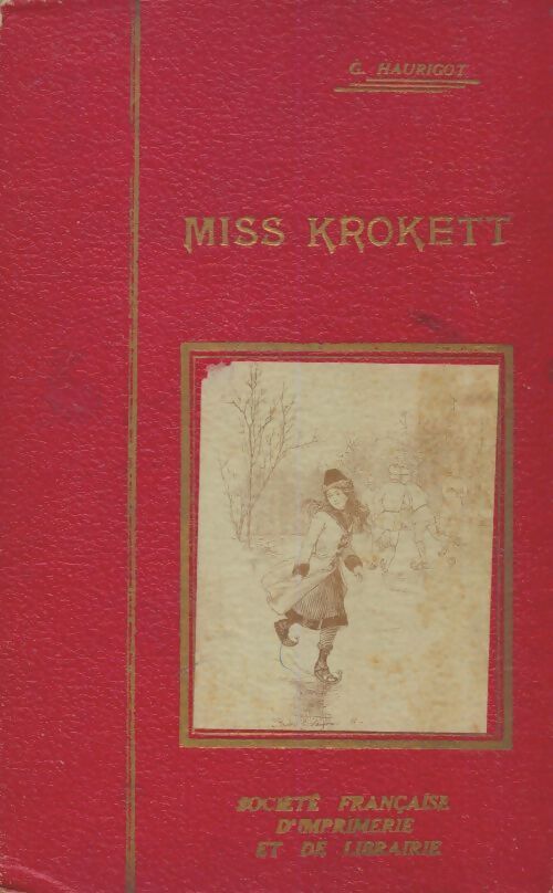 Livrenpoche : Miss Krokett - G Haurigot - Livre