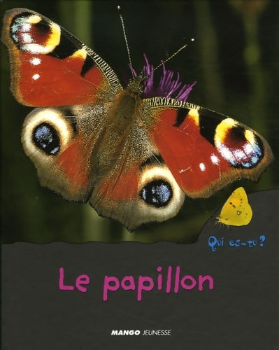 Livrenpoche : Le papillon : Qui es-tu ? - Violette Rennert - Livre