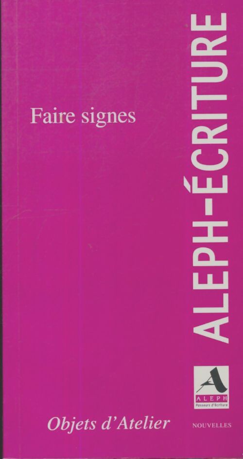 Livrenpoche : Faire signes - Collectif - Livre