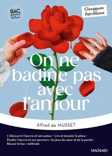 Livrenpoche : On ne badine pas avec l'amour - Bac Français 1re 2025 - Classiques et Patrimoine : Oeuvre au programme - 1re voies générale et technologique parcours : Les jeux du coeur et de la parole - Alfred De Musset - Livre
