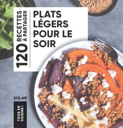 Livrenpoche : Plats légers pour le soir - Tous en cuisine - Collectif - Livre