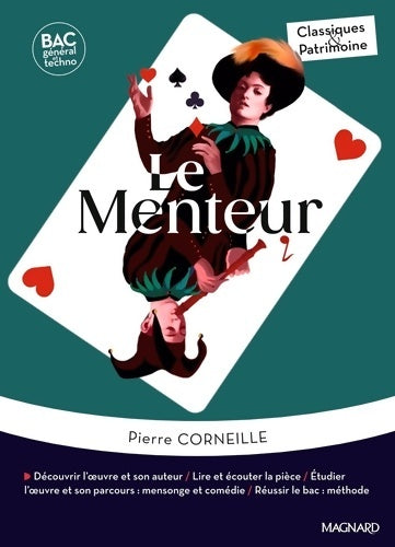 Livrenpoche : Le Menteur - Bac Français 1re 2025 - Classiques et Patrimoine : oeuvre au programme - 1re voies générale et technologique parcours : mensonge et comédie - Pierre Corneille - Livre