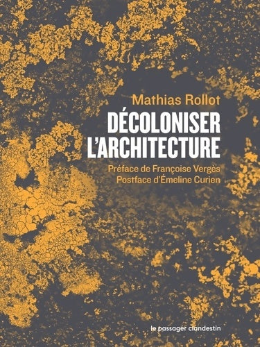 Livrenpoche : Décoloniser l'architecture - Mathias Rollot - Livre
