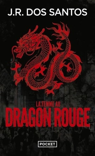 Livrenpoche : La femme au dragon rouge - José Rodrigues Dos Santos - Livre