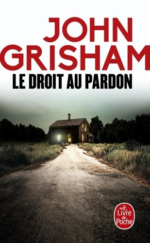 Livrenpoche : Le Droit au pardon - John Grisham - Livre