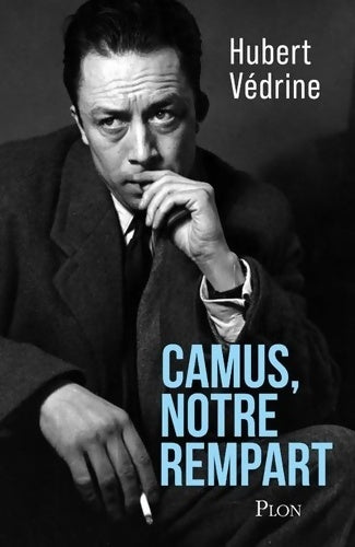 Livrenpoche : Camus notre rempart - Hubert Védrine - Livre