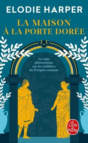 Livrenpoche : La Maison à la porte dorée - Elodie Harper - Livre