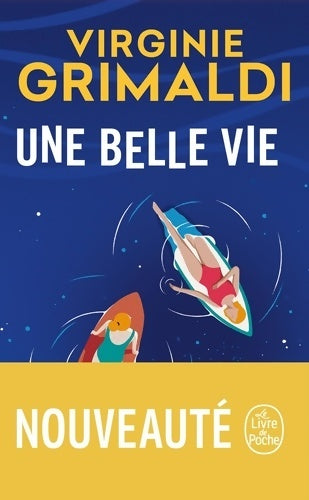 Livrenpoche : Une belle vie - Virginie Grimaldi - Livre