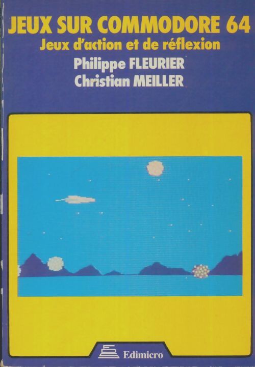 Livrenpoche : Jeux sur commodore 64 - Philippe Fleurier - Livre