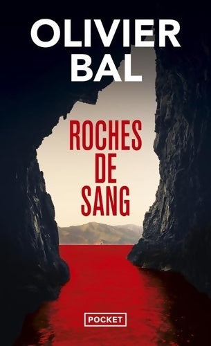 Livrenpoche : Roches de sang - Olivier Bal - Livre