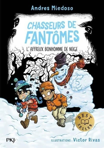 Livrenpoche : Chasseurs de fantômes Tome VII : L'affreux bonhomme de neige - Andres Miedoso - Livre