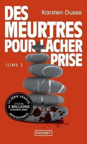 Livrenpoche : Les Meurtres zen Vol. 2 : Des Meurtres pour lâcher prise - Karsten Dusse - Livre