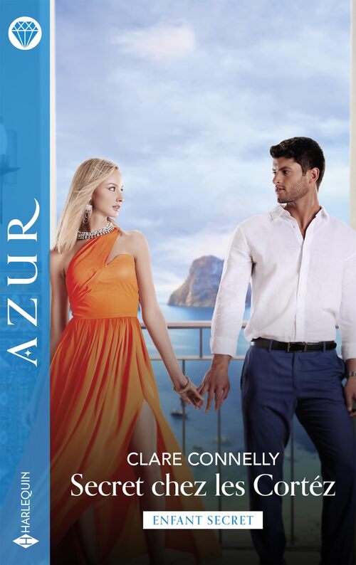 Secret chez les Cortéz - Clare Connelly - Livre