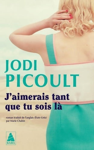 Livrenpoche : J'aimerais tant que tu sois là - Jodi Picoult - Livre