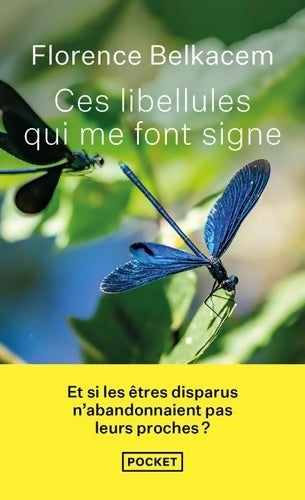 Livrenpoche : Ces libellules qui me font signe - Florence Belkacem - Livre