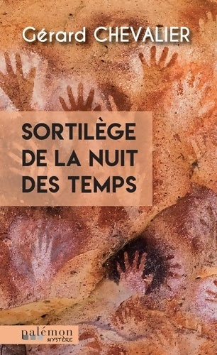 Livrenpoche : Sortilège de la nuit des temps - Gérard Chevalier - Livre