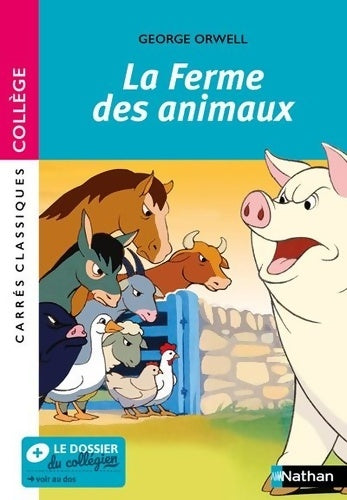 Livrenpoche : La Ferme des animaux de Orwell - édition intégrale prescrite - Carrés classiques Collège - George Orwell - Livre