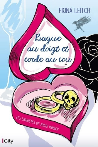 Livrenpoche : Bague au doigt et corde au cou : Les enquêtes de Jodie Parker T1 - Fiona Leitch - Livre