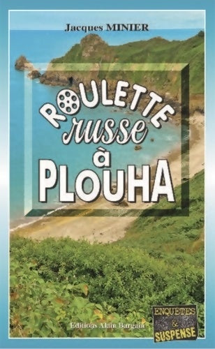 Livrenpoche : Roulette russe à Plouha - Jacques Minier - Livre