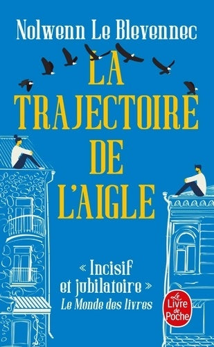 Livrenpoche : La trajectoire de l'aigle - Nolwenn Le Blevennec - Livre