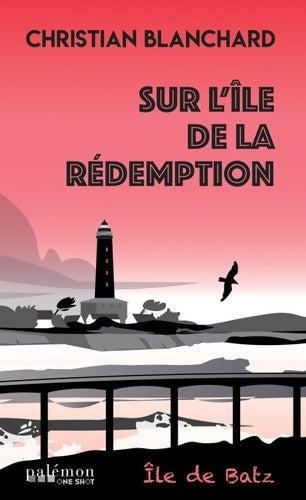 Livrenpoche : Sur l'île de la rédemption - Christian Blanchard - Livre